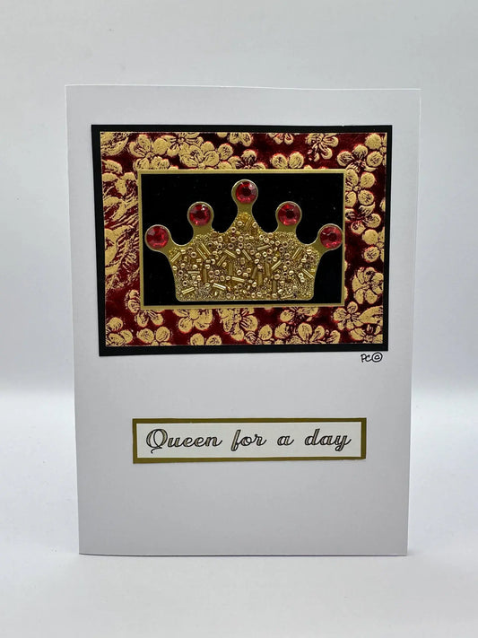 Queen For A Day Greeting Card
