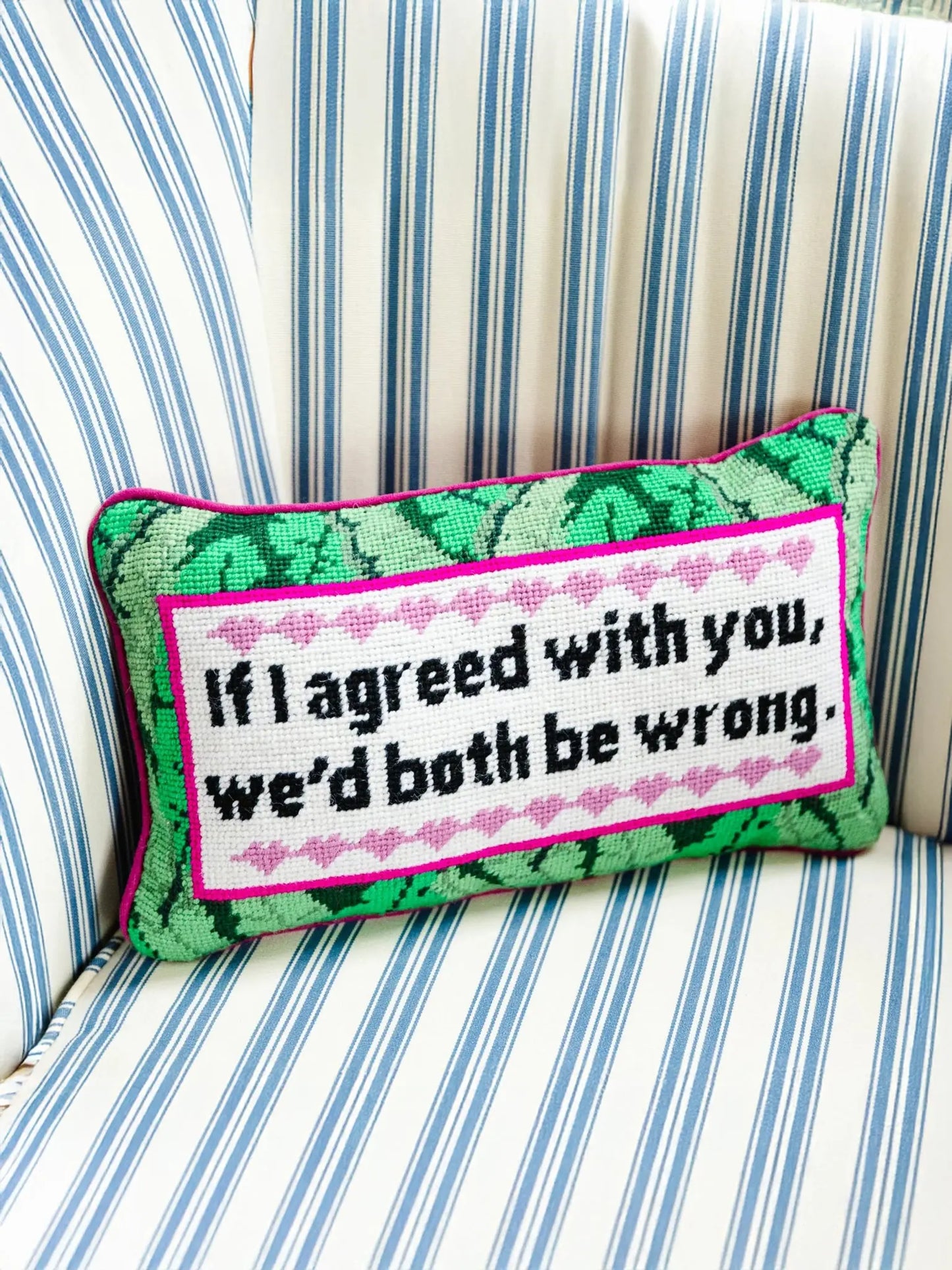 Both Be Wrong Needlepoint Pillow